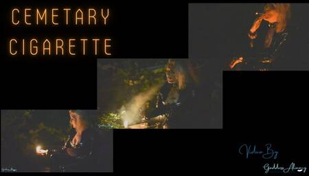 CEMETARY CIGARETTE #VIDEO