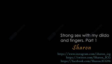 Strong sex with my dildo and fingers. Part 1