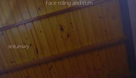 Face riding and cum