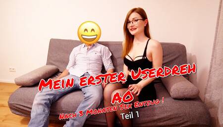 Mein ERSTER User Dreh AO nach SEX Entzug  Teil 1