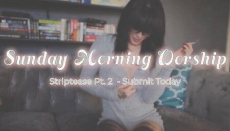 Pt. 2 Sunday Morning Worship