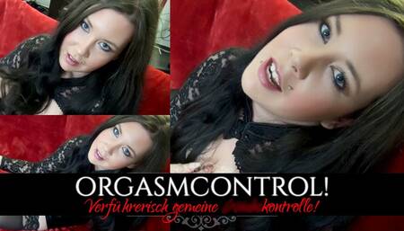 OrgasmControl! Verführerisch gemeine W***skontrolle!