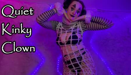 Quiet Kinky Clown
