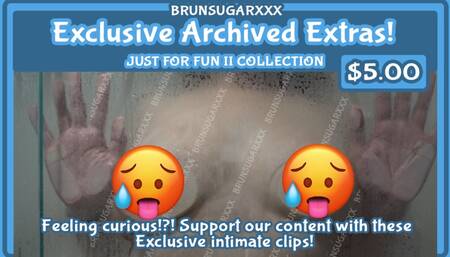 Exclusive Archived Extras! - Just for Fun II Collection!