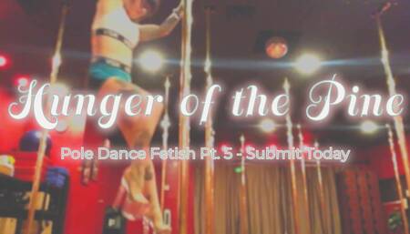 Pt. 5 Hunger of the Pine Tease