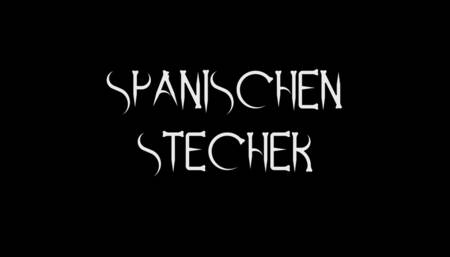 Spanischen Stecher geblasen!