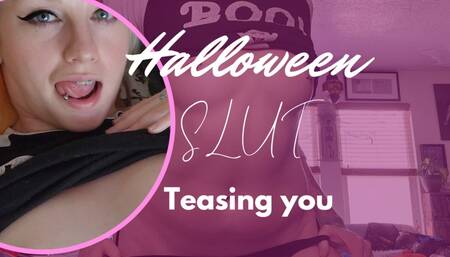 Halloween Slut Teases You