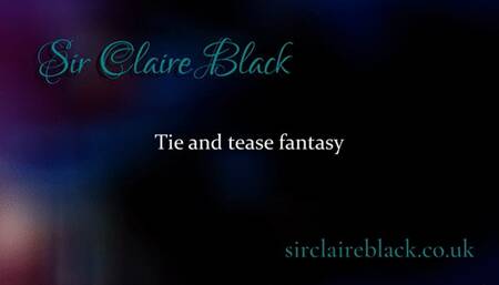 Tie and Tease Fantasy
