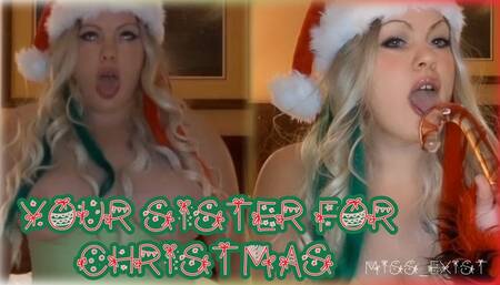 Your Step-Sister For Christmas