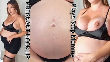 Pregnant Hook Up Plays Step-Mommy