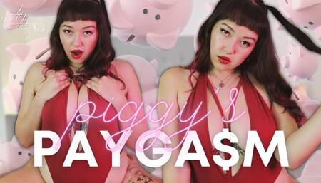 Piggy's Paygasm