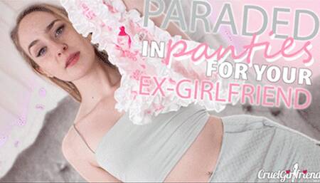 Paraded In Panties For Your Ex-Girlfriend (HD MP4)