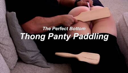 Thong Panty Paddling - The Perfect Bottom - 1080p