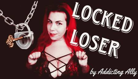 Locked Loser *custom*