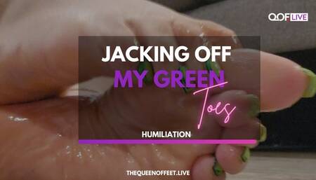 JACKING OFF MY SEXY GREEN TOES