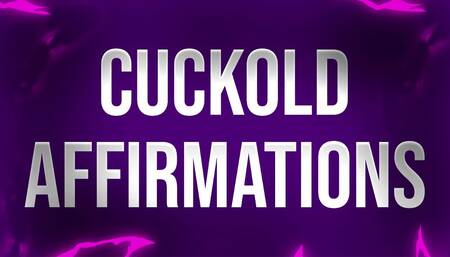 Cuckold Affirmations for Pussy Free Betas