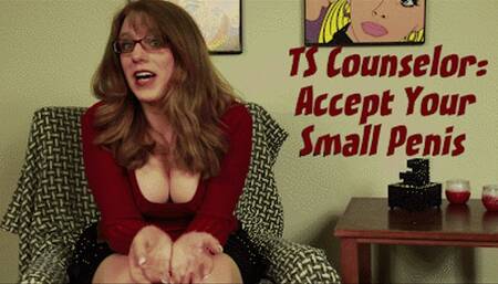 TS Counselor: Accept Your Small Penis