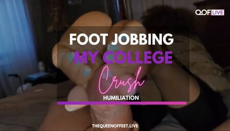 FOOT JOBBING MY COLLEGE CRUSH