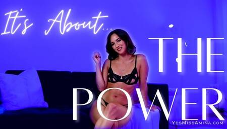 It's About The Power