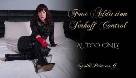 Foot Addiction Jerkoff Control (Audio Only)