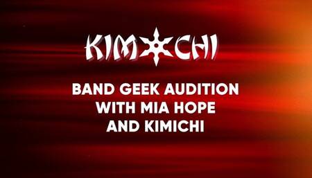 Band Geek Audition with Mia Hope and Kimichi