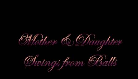 Mother & Daughter swings from balls