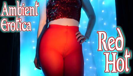Ambient Erotica: Red Hot