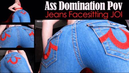Ass Domination Pov: Jeans Facesitting JOI - mp4