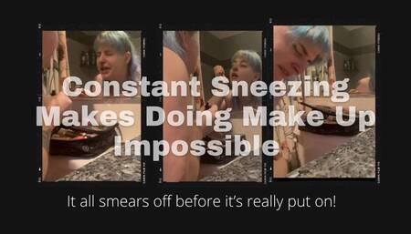 Sneezing Fit Stops Me From Doing Make Up