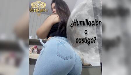 Today let's play humiliation or punishment, let's see what you are capable of doing