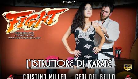 FIGHT-L'ISTRUTTORE DI KARATE(CRISTINA MILLER)\n\nFIGHT-THE KARATE INSTRUCTOR (CRISTINA MILLER)