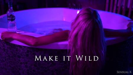 Make it wild