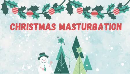 X-Mas Masturbation