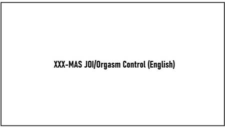 XXX-MAS JOI/Orgasm Control (English)