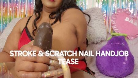 STROKE AND SCRATCH NAIL HANDJOB TEASE