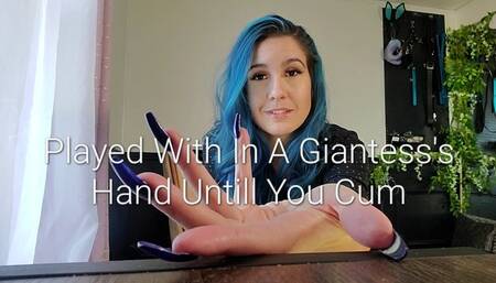 Played With In A Giantess' Hand Until You Cum: POV of a Giantess, Dirty Talk & Cum Encouragement