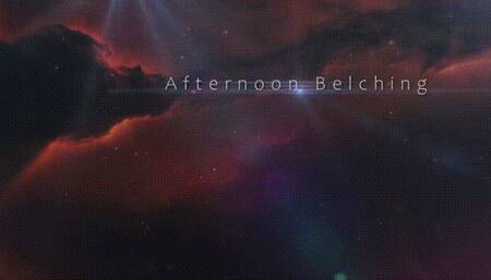 Afternoon Belching *mp4*