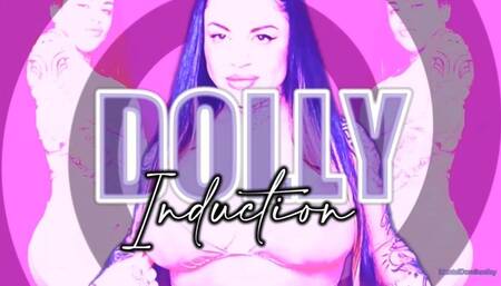 DOLLY INDUCTION