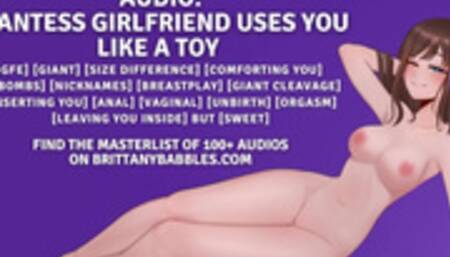 Audio: Giantess Girlfriend Uses You Like A Toy