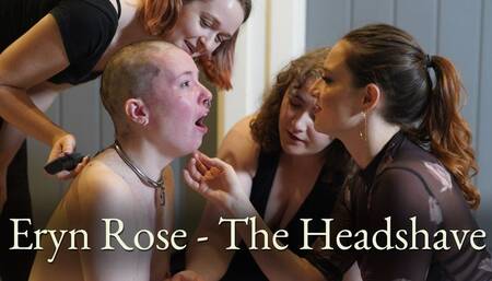 Eryn Rose - The Headshave