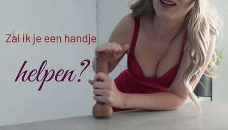 Zal ik je een handje helpen