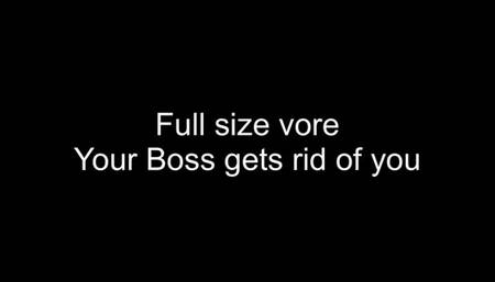 Full size vore - boss needs to fire you
