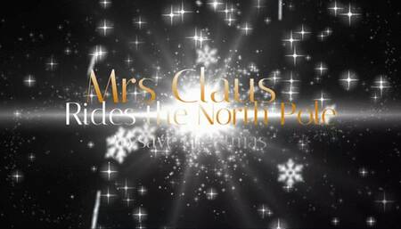 Mrs Claus Rides the north pole part two