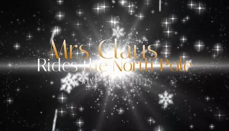 Mrs Claus Rides the North Pole part three