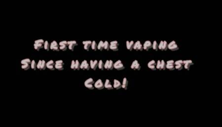 First Time Vaping Since Having a Chest Cold (ID # 1877 HD 1080rez)