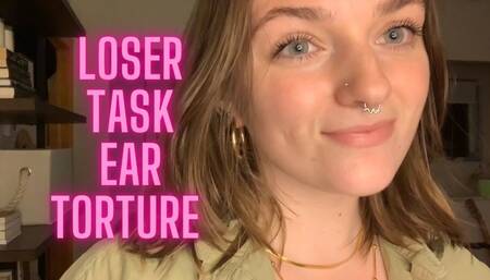 Loser Task Ear Torment