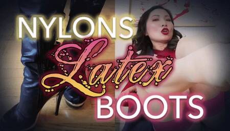 Nylons, Latex, and Boots
