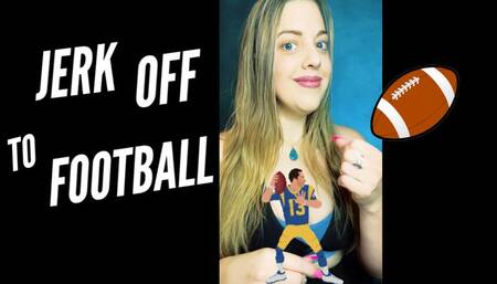 Jerk Off To Football, Faggot