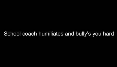 School coach humiliates and bully’s student