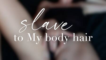 Slave to My Body